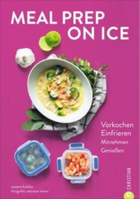 Kreihe |  Meal Prep on Ice | Buch |  Sack Fachmedien