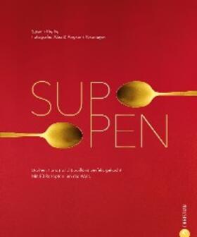 Kreihe |  Suppen. 80 Rezepte zu Brühen, Fonds und Bouillons | eBook | Sack Fachmedien