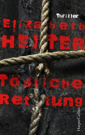 Heiter |  Tödliche Rettung | eBook | Sack Fachmedien