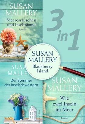 Mallery |  Susan Mallery - Blackberry Island (3in1) | eBook | Sack Fachmedien