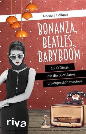 Golluch |  Bonanza, Beatles, Babyboom | eBook | Sack Fachmedien
