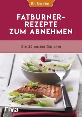 EatSmarter! |  Fatburner-Rezepte zum Abnehmen | eBook | Sack Fachmedien