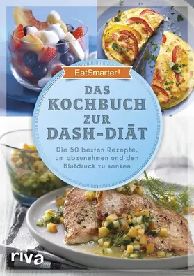 EatSmarter! |  Das Kochbuch zur DASH-Diät | eBook | Sack Fachmedien