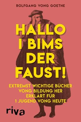 Goethe |  Hallo i bims der Faust | eBook | Sack Fachmedien