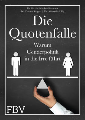 Schulze-Eisentraut / Steiger / Ulfig |  Die Quotenfalle | Buch |  Sack Fachmedien