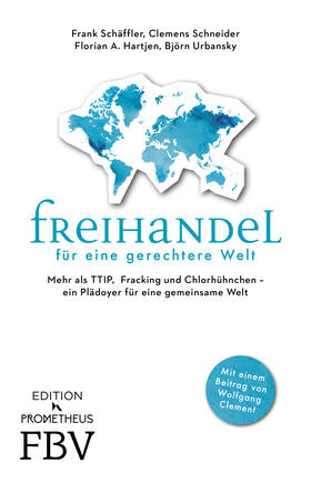 Schäffler / Hartjen / Schneider |  Freihandel für eine gerechtere Welt | Buch |  Sack Fachmedien