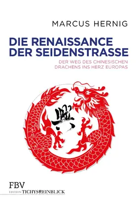 Hernig |  Die Renaissance der Seidenstraße | Buch |  Sack Fachmedien