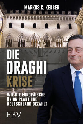 Kerber |  Die Draghi-Krise | Buch |  Sack Fachmedien