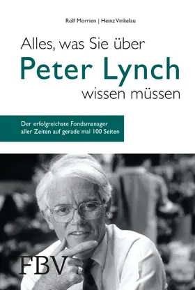 Morrien / Vinkelau |  Alles, was Sie über Peter Lynch wissen müssen | Buch |  Sack Fachmedien