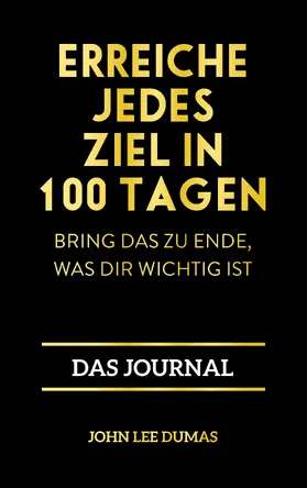 Dumas |  Erreiche jedes Ziel in 100 Tagen | Buch |  Sack Fachmedien