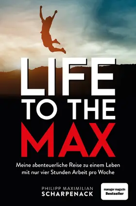Scharpenack | Life to the Max | Buch | 978-3-95972-315-2 | sack.de