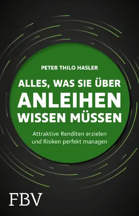 Hasler |  Alles, was Sie über Anleihen wissen müssen | Buch |  Sack Fachmedien