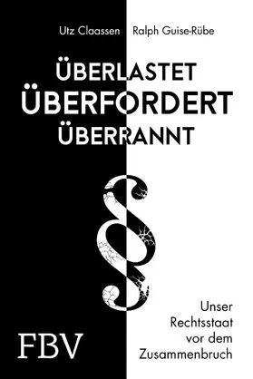 Claassen / Guise-Rübe |  Überlastet, überfordert, überrannt | Buch |  Sack Fachmedien