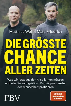 Weik / Friedrich |  Die größte Chance aller Zeiten | Buch |  Sack Fachmedien