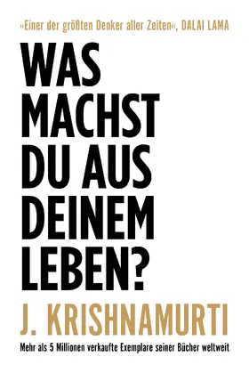 Krishnamurti | Was machst du aus deinem Leben? | Buch | 978-3-95972-416-6 | sack.de