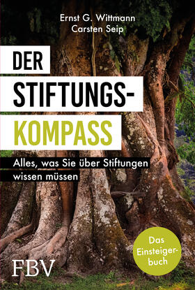 Wittmann / Seip |  Der Stiftungskompass | Buch |  Sack Fachmedien