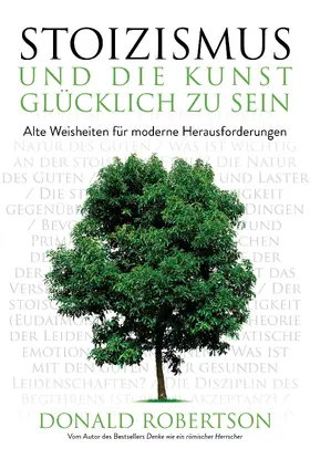 Robertson |  Stoizismus und die Kunst, glücklich zu sein | Buch |  Sack Fachmedien