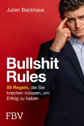 Backhaus |  Bullshit Rules | Buch |  Sack Fachmedien