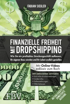 Siegler |  Finanzielle Freiheit mit Dropshipping - aktualisierte und erweiterte Ausgabe | Buch |  Sack Fachmedien