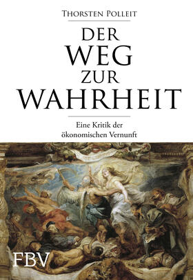 Polleit |  Der Weg zur Wahrheit | Buch |  Sack Fachmedien