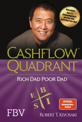 Kiyosaki |  Cashflow Quadrant: Rich Dad Poor Dad | Buch |  Sack Fachmedien