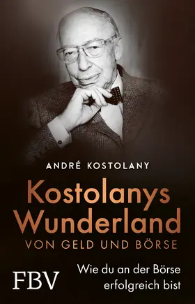 Kostolany |  Wunderland von Geld und Börse | Buch |  Sack Fachmedien