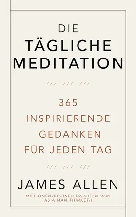 Allen |  Die tägliche Meditation | Buch |  Sack Fachmedien