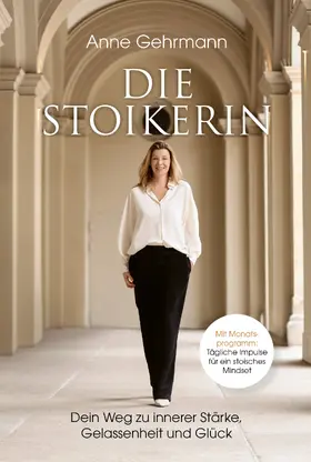 Gehrmann |  Die Stoikerin | Buch |  Sack Fachmedien