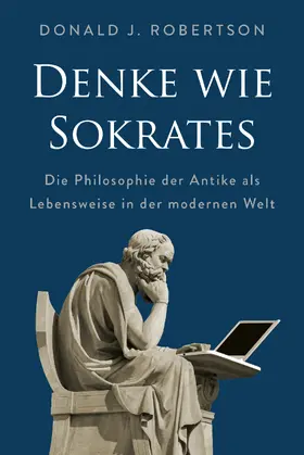 Robertson |  Denke wie Sokrates | Buch |  Sack Fachmedien