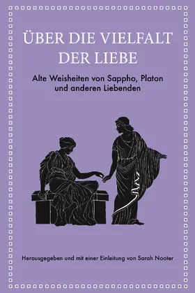 Nooter |  Über die Vielfalt der Liebe | Buch |  Sack Fachmedien