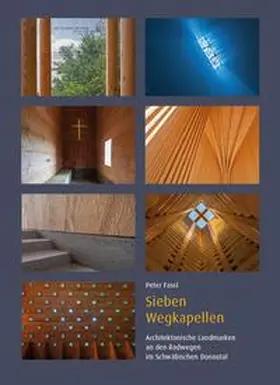 Fassl | Sieben Wegkapellen - Architektonische Landmarken an den Radwegen im Schwäbischen Donautal | Buch | 978-3-95976-392-9 | sack.de