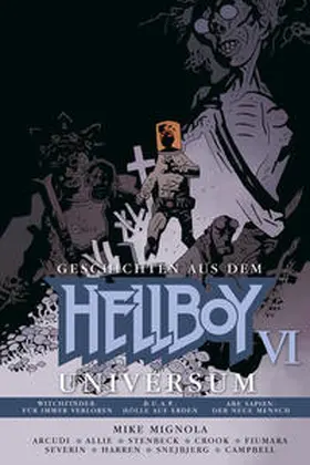 Mignola / Arcudi |  Geschichten aus dem Hellboy-Universum 6 | Buch |  Sack Fachmedien