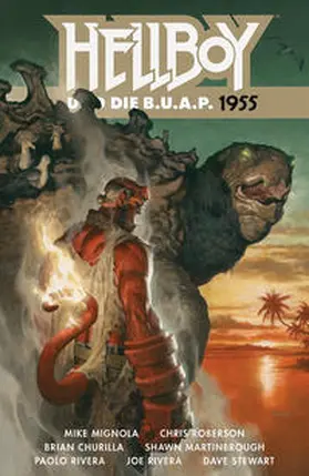 Mignola / Roberson |  Hellboy 18: Hellboy und die B.U.A.P. 1955 | Buch |  Sack Fachmedien