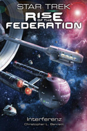 Bennett |  Star Trek - Rise of the Federation 5 | Buch |  Sack Fachmedien