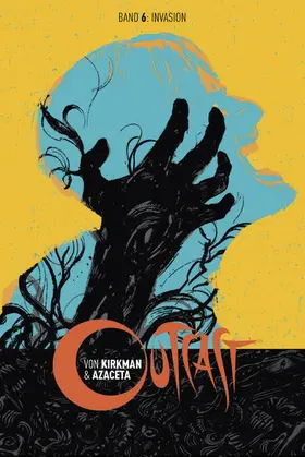 Kirkman |  Outcast 6: Invasion | eBook | Sack Fachmedien