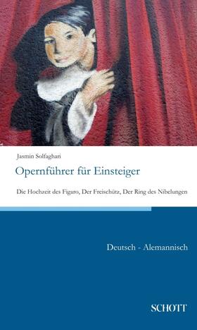 Solfaghari |  Solfaghari, J: Opernführer für Einsteiger | Buch |  Sack Fachmedien