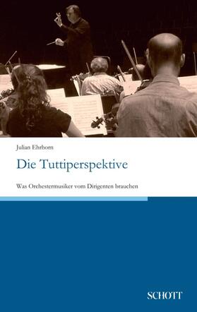 Ehrhorn |  Die Tuttiperspektive | Buch |  Sack Fachmedien