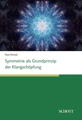 Amrod |  Symmetrien als Grundprinzip der Klangschöpfung | Buch |  Sack Fachmedien