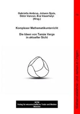 Ambrus / Sjuts / Vancsó |  Komplexer Mathematikunterricht | Buch |  Sack Fachmedien