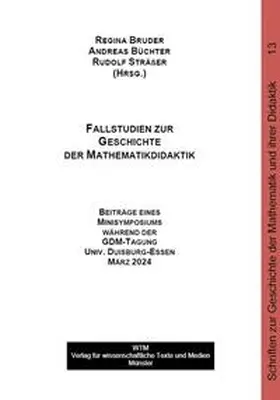 Bruder / Büchter / Sträßer |  Fallstudien zur Geschichte der Mathematikdidaktik | Buch |  Sack Fachmedien