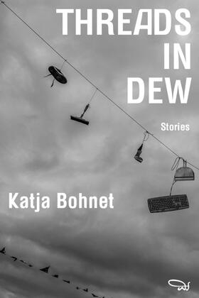 Bohnet |  Threads In Dew | eBook | Sack Fachmedien