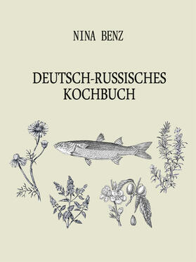 Benz |  Deutsch-Russisches Kochbuch | eBook | Sack Fachmedien
