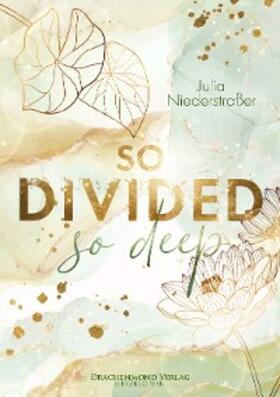 Niederstraßer |  So Divided So Deep | eBook | Sack Fachmedien