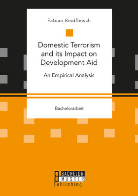 Rindfleisch |  Domestic Terrorism and its Impact on Development Aid. An Empirical Analysis | Buch |  Sack Fachmedien