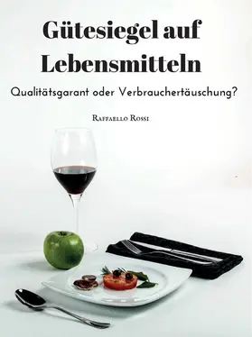 Rossi |  Gütesiegel auf Lebensmitteln | eBook | Sack Fachmedien