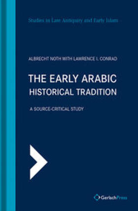 Noth / Conrad |  The Early Arabic Historical Tradition | Buch |  Sack Fachmedien