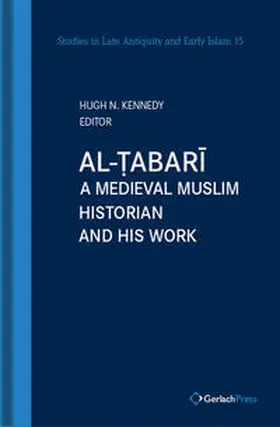 Kennedy |  Al-Tabari, A Medieval Muslim Historian and his Work | Buch |  Sack Fachmedien