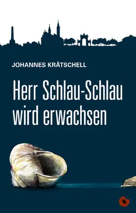 Krätschell |  Herr Schlau-Schlau wird erwachsen | eBook | Sack Fachmedien