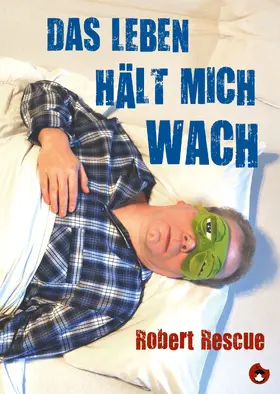 Rescue |  Das Leben hält mich wach | eBook | Sack Fachmedien