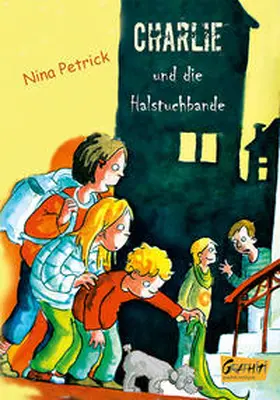 Petrick |  Charlie und die Halstuchbande | Buch |  Sack Fachmedien